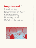 Imprisoned: Interlocking Oppression in Law Enforcement, Housing, and Public Education