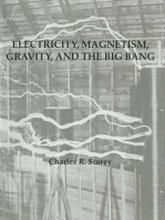 Electricity, Magnetism, Gravity & The Big Bang