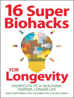 16 Super Biohacks for Longevity