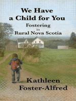 We Have a Child for You: Fostering in rural Nova Scotia