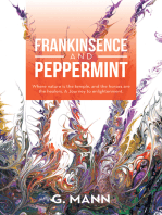 Frankinsence and Peppermint: Where Nature Is the Temple, and the Horses Are the Healers. a Journey to Enlightenment.