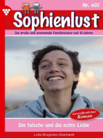 Die falsche und die echte Liebe: Sophienlust 407 – Familienroman