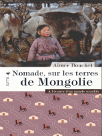 Nomade, sur les terres de Mongolie: À l'écoute d'un monde sensible
