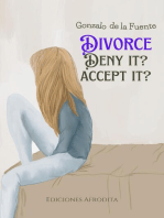 Divorce Deny it? Accept it?