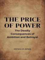 The Price of Power: The Deadly Consequences of Ambition and Betrayal