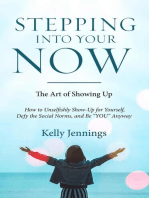 Stepping Into Your Now: The Art of Showing Up