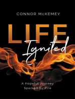 Life Ignited: A Hopeful Journey, Sparked by Fire