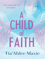 A Child of Faith: Tia'Ahlee's Story