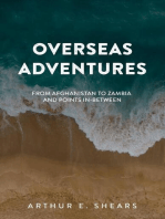 Overseas Adventures - From Afghanistan to Zambia and Points In-Between