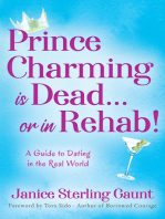 Prince Charming is Dead…or in Rehab!