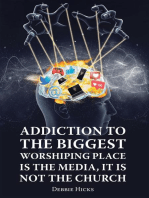 Addiction To The Biggest Worshiping Place Is The Media, It Is Not the Church