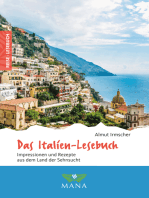 Das Italien-Lesebuch: Impressionen und Rezepte aus dem Land der Sehnsucht