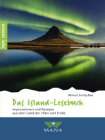 Das Island-Lesebuch: Impressionen und Rezepte aus dem Land der Elfen und Trolle