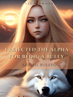 I Rejected The Alpha For Being A Bully: Werewolf Shifter Paranormal Romance Fiction