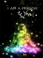 I Am A Person Who...