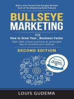 Bullseye Marketing: How to Grow Your B2B Business Faster. Second Edition