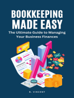 Bookkeeping Made Easy: The Ultimate Guide to Managing Your Business Finances