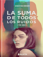LA SUMA DE TODOS LOS RUIDOS: (THE HUM)