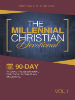 The Millennial Christian Devotional: Ninety-Day Interactive Devotional for Today’s Christian Millennial Vol. 1