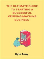 The Ultimate Guide To Starting A Successful Vending Machine Business