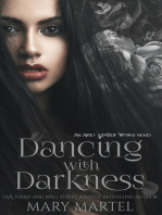 Dancing with Darkness
