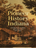 Pioneer History of Indiana: Including Stories, Incidents, and Customs of the Early Settlers