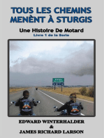 Tous Les Chemins Mènent À Sturgis: Une Histoire De Motard (Livre 1 De La Serie)