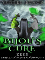 Bijou's Cure: Zeke: Strygoi Witches & Vampires, #4