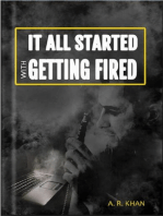 It All Started With Getting Fired