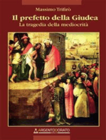 Il prefetto della Giudea: La tragedia della mediocrità