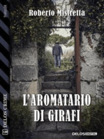 L'aromatario di Girafi