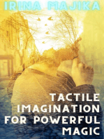 Tactile Imagination for Powerful Magic