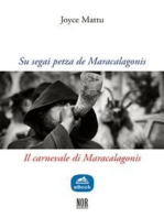 Su segai petza de Maracalagonis: Il carnevale di Maracalagonis