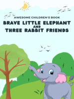 The Brave Little Elephant and the Three Rabbit Friends