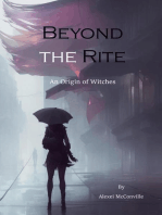 Beyond the Rite: An Origin of Witches