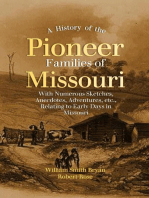 A History of the Pioneer Families of Missouri: With Numerous Sketches, Anecdotes, Adventures, etc.,  Relating to Early Days in Missouri