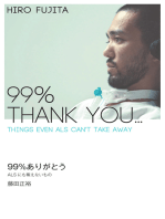 99% Thank You: Things Even ALS Can’t Take Away