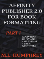 Affinity Publisher 2.0 for Book Formatting Part 1: Affinity Publisher 2.0 for Self-Publishing, #1