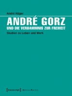 André Gorz und die Verdammnis zur Freiheit: Studien zu Leben und Werk