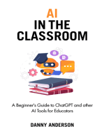 AI in the Classroom: A Beginner's Guide to ChatGPT and other AI Tools for Educators