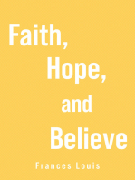 Faith, Hope and Believe