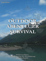Outdoor, Abenteuer, Survival: Wilderness Basics - Von der Planung, der Durchführung und dem Notfall