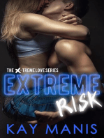 Extreme Risk: X-Treme Love Series, #1