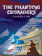 The Phantom Crusaders: CREATION