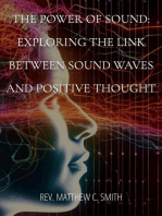 The Power of Sound: Exploring the Link between Sound Waves and Positive Thought