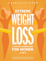 Extreme Weight Loss Hypnosis & Positive Affirmations For Women (2 in 1): Lose Weight Rapidly, Overcome Insomnia & Rewire Your Brain Using Self-Hypnosis, Meditations & Affirmations