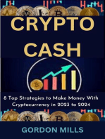 Crypto Cash : 8 top Strategies to Make Money With Cryptocurrency in 2023 to 2024