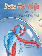 Betta Fish Ninja and the Golden Fish Food