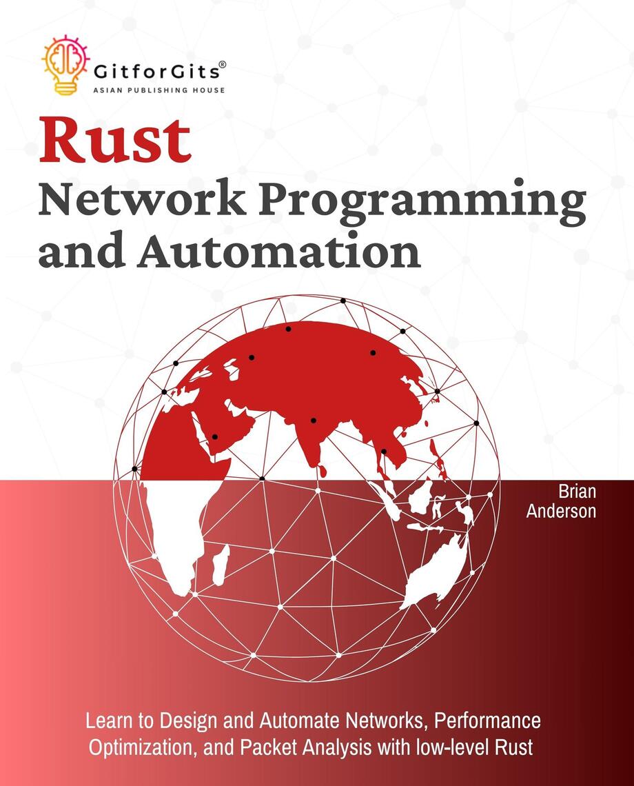 Rust for Network Programming and Automation by Brian Anderson (Ebook ...