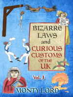 Bizarre Laws & Curious Customs of the UK (Volume 1)